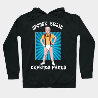 Funny Anti Joe Biden Sponge Brain Depends Pants Idiot Hoodie